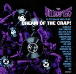 Hellacopters : Cream of the Crap - Volume 1